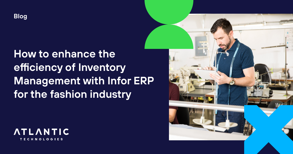 Inventory Management: the benefits of Infor ERP for fashion